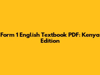 Form 1 English Textbook PDF: Kenya Edition